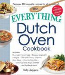 The Everything Dutch Oven Cookbook